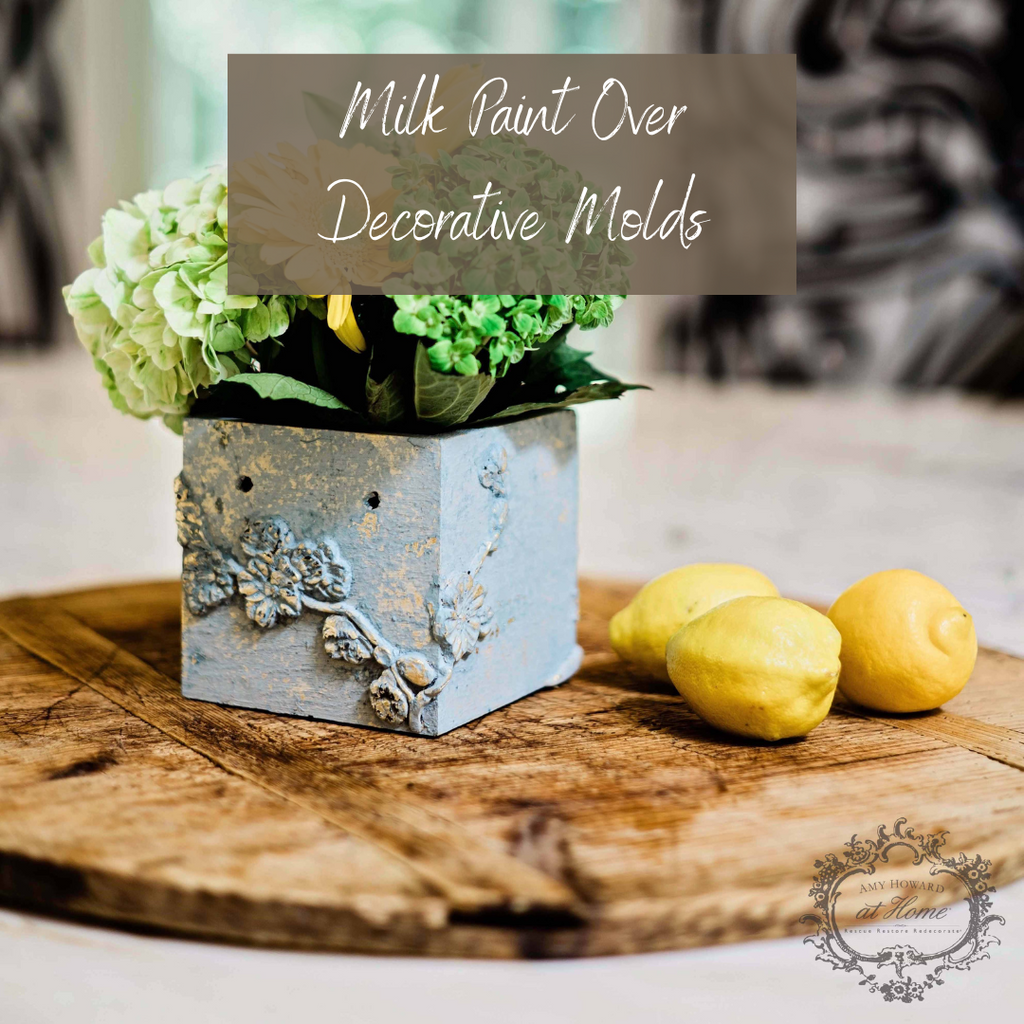 How to: Milk Paint Over Decorative Molds