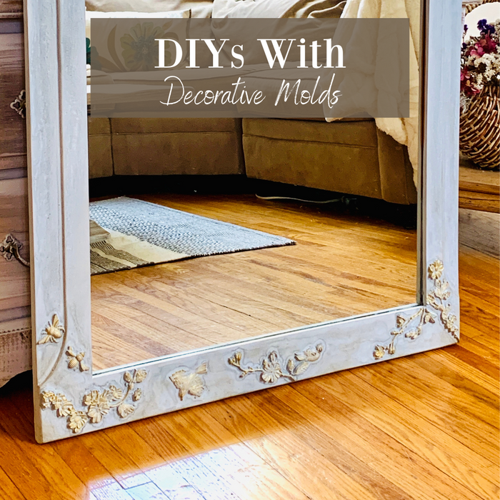 DIYs With Decorative Molds