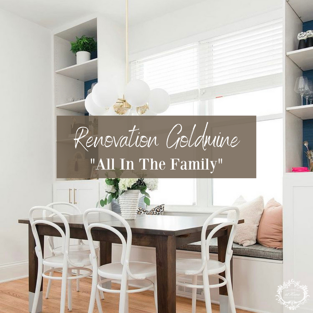 Renovation Goldmine: "All In The Family"