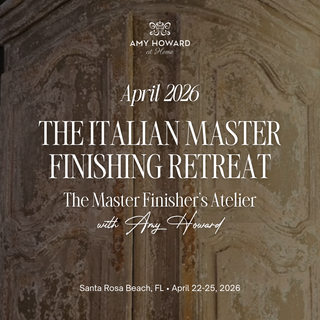 The Italian Master Finishing Retreat April 22-25, 2026 with Amy Howard