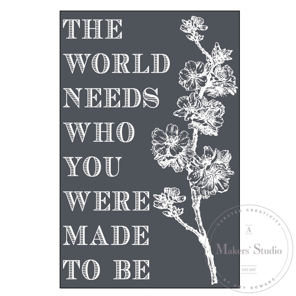 Be the You the World Needs - Mesh Stencil 5.5x8.5